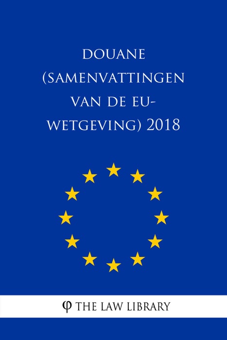 Douane (Samenvattingen van de EU-wetgeving) 2018