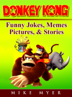 Mike Myer - Donkey Kong Funny Jokes, Memes, Pictures, & Stories artwork