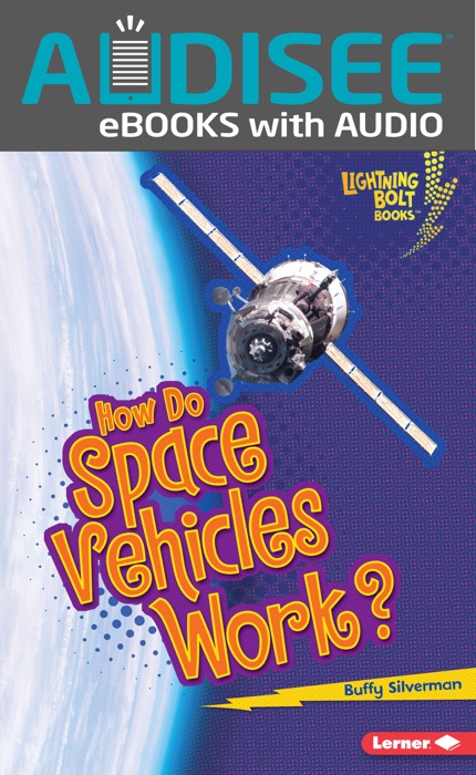 How Do Space Vehicles Work? (Enhanced Edition)