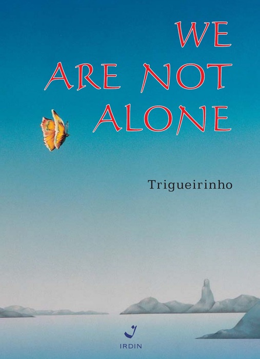 We are not Alone