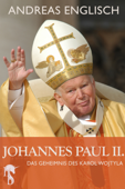 Johannes Paul II. - Andreas Englisch