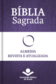 Bíblia Sagrada RA - Almeida Revista e Atualizada - Sociedade Bíblica do Brasil