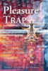 The Pleasure Trap - Alan Goldhamer & Doug J. Lisle