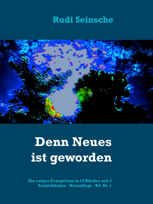 Denn Neues ist geworden