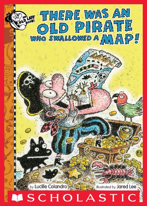 There Was An Old Pirate Who Swallowed A Map!