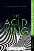 The Acid King - Jesse P. Pollack