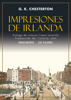 Impresiones de Irlanda - Gilbert Keith Chesterton