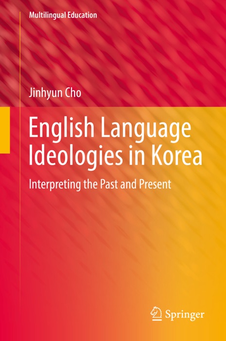 English Language Ideologies in Korea