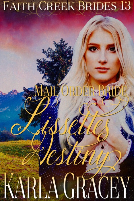 Mail Order Bride - Lisette's Destiny