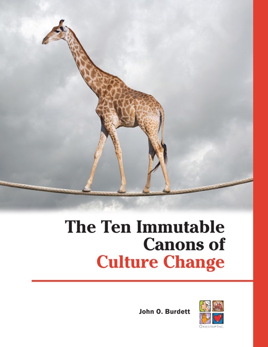 The Ten Immutable Canons of Culture Change