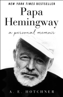 A. E. Hotchner - Papa Hemingway artwork