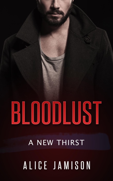 Bloodlust A New Thirst Book