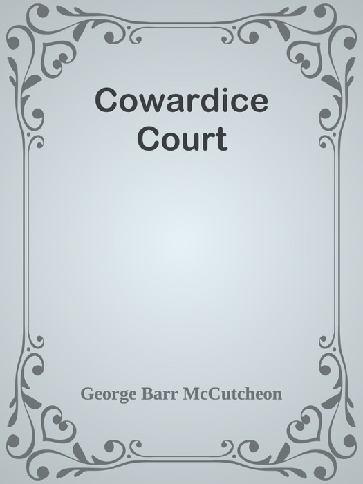 Cowardice Court