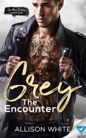 Grey: The Encounter