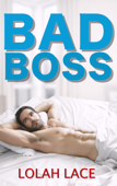 Bad Boss - Lolah Lace