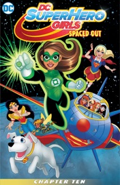 DC Super Hero Girls: Spaced Out (2017-) #10 - Shea Fontana & Agnes Garbowska by  Shea Fontana & Agnes Garbowska PDF Download