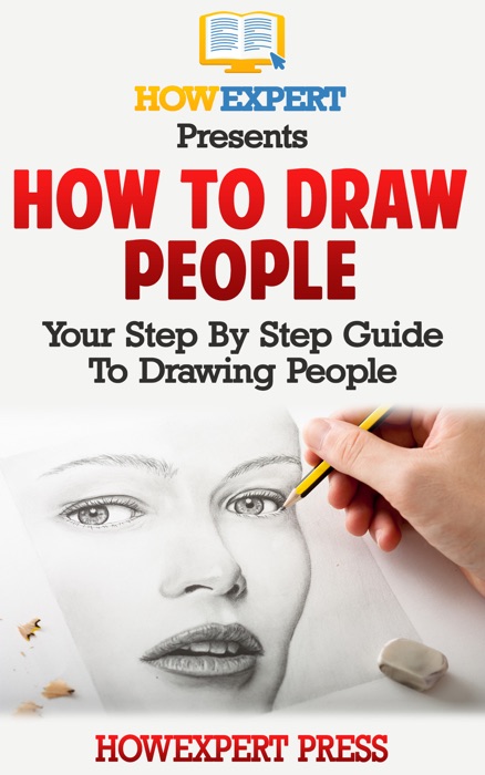 How To Draw People: Your Step By Step Guide To Drawing People