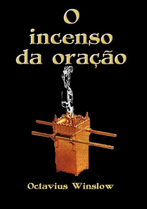 O Incenso Da Oração