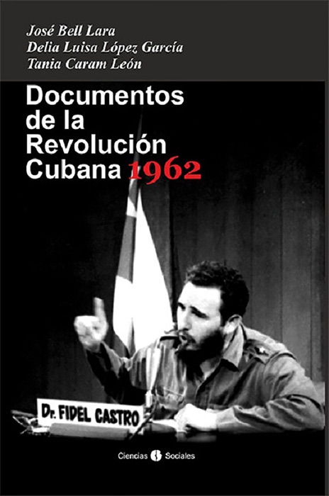 Documentos de la Revolución Cubana  1962
