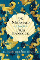 Imogen Hermes Gowar - The Mermaid and Mrs. Hancock artwork