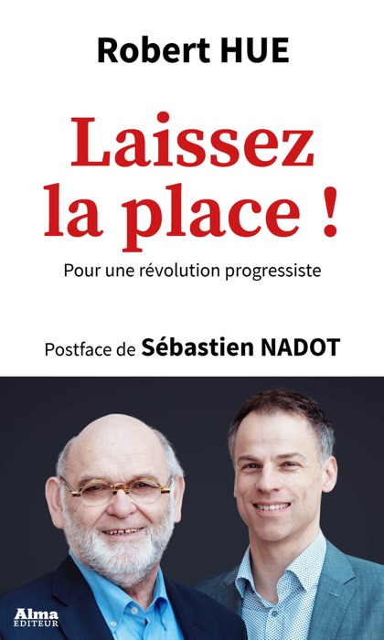 Laissez la place !