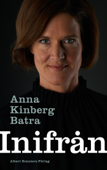 Inifrån - Anna Kinberg Batra