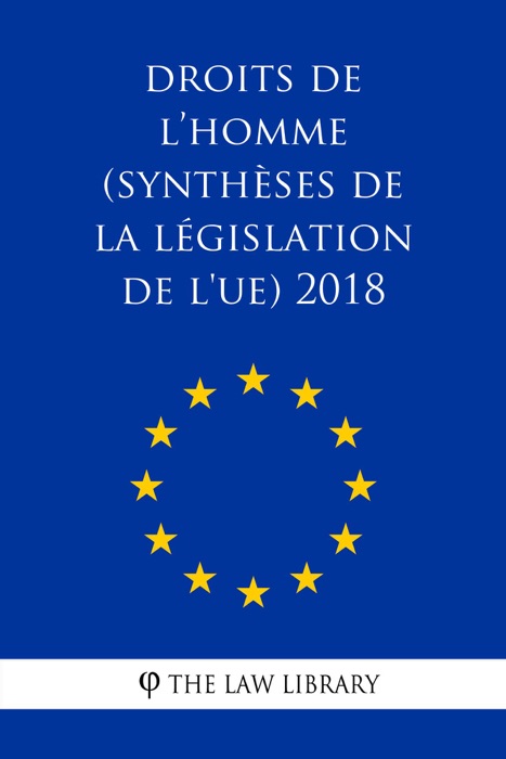 Droits de l’homme (Synthèses de la législation de l'UE) 2018