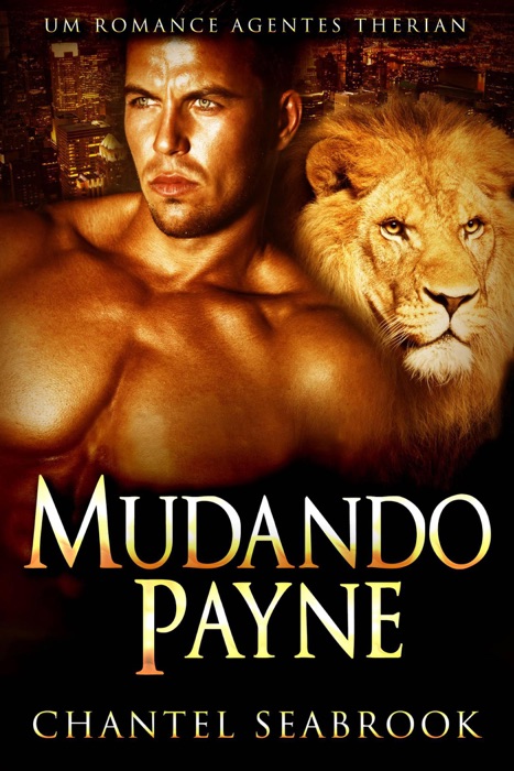 Mudando Payne - Um Romance Agentes Therian