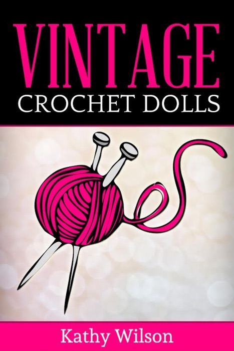 Vintage Crochet Dolls