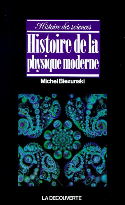 Histoire de la physique moderne