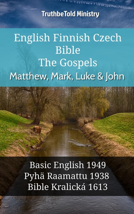 English Finnish Czech Bible - The Gospels - Matthew, Mark, Luke & John