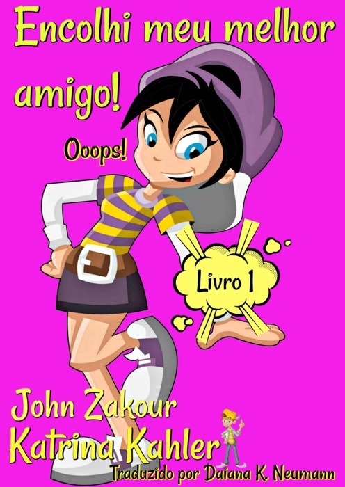 Encolhi meu melhor amigo! Ooops! Livro 1