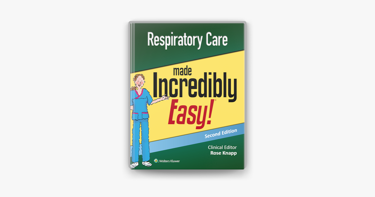 Respiratory Care Made Incredibly Easy On Apple Books