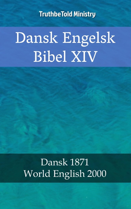Dansk Engelsk Bibel XIV