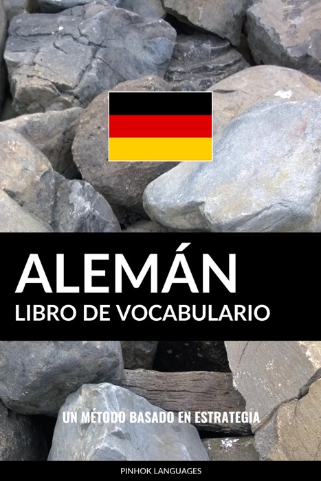 Libro de Vocabulario Alemán: Un Método Basado en Estrategia