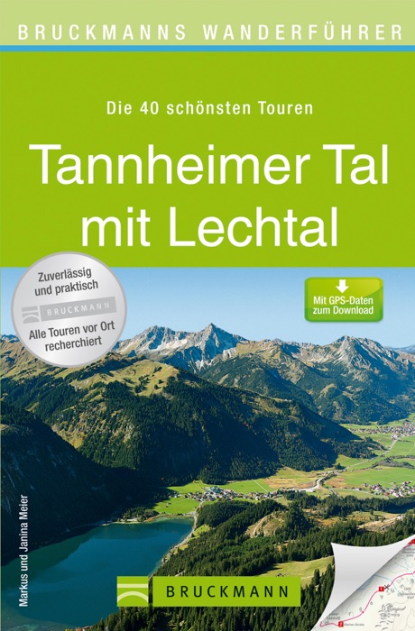 Wanderführer Tannheimer Tal mit Lechtal: Die 40 schönsten Touren