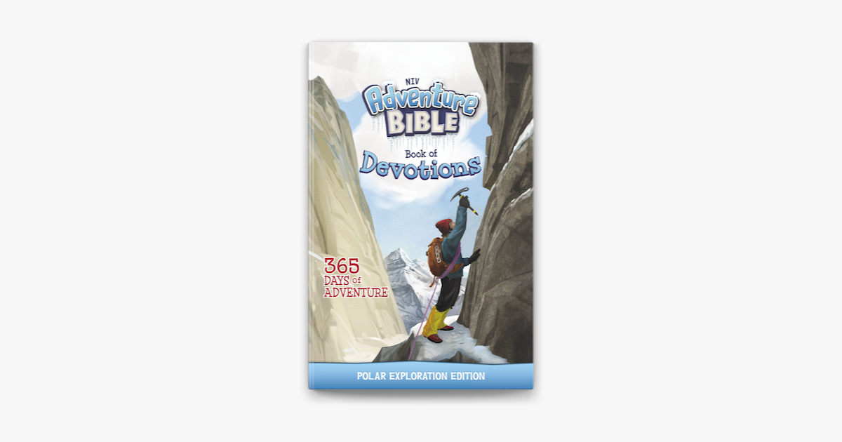 NIV Adventure Bible Book of Devotions: Polar Exploration Edition - Zondervan NIV Adventure Bible Book of Devotions: Polar Exploration Edition - Zondervan