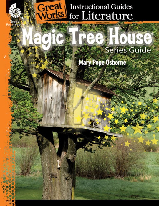 Magic Tree House Series Guide: Instructional Guided for Literature