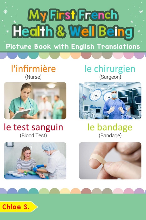 My First French Health and Well Being Picture Book with English Translations