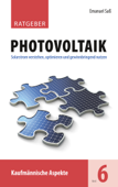 Ratgeber Photovoltaik, Band 6 - Emanuel Saß