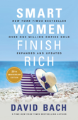 Smart Women Finish Rich, Expanded and Updated - David Bach