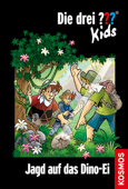 Die drei ??? Kids, 46, Jagd auf das Dino-Ei (drei Fragezeichen Kids) - Ulf Blanck