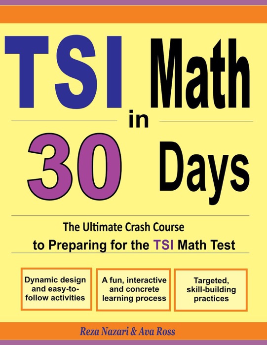 TSI Math in 30 Days: The Ultimate Crash Course to Preparing for the TSI Math Test