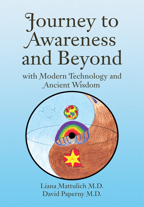 Journey to Awareness and Beyond