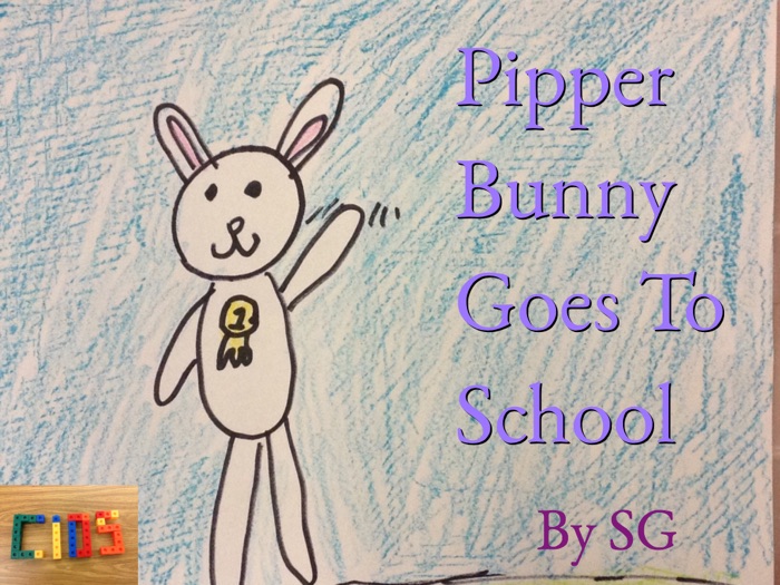 Pipper Bunny Goes to School