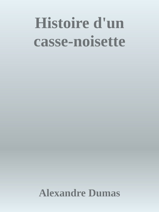 Histoire d'un casse-noisette
