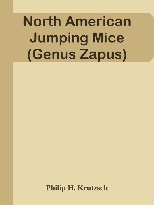 North American Jumping Mice (Genus Zapus)