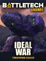 Christopher Kubasik - BattleTech Legends: Ideal War artwork