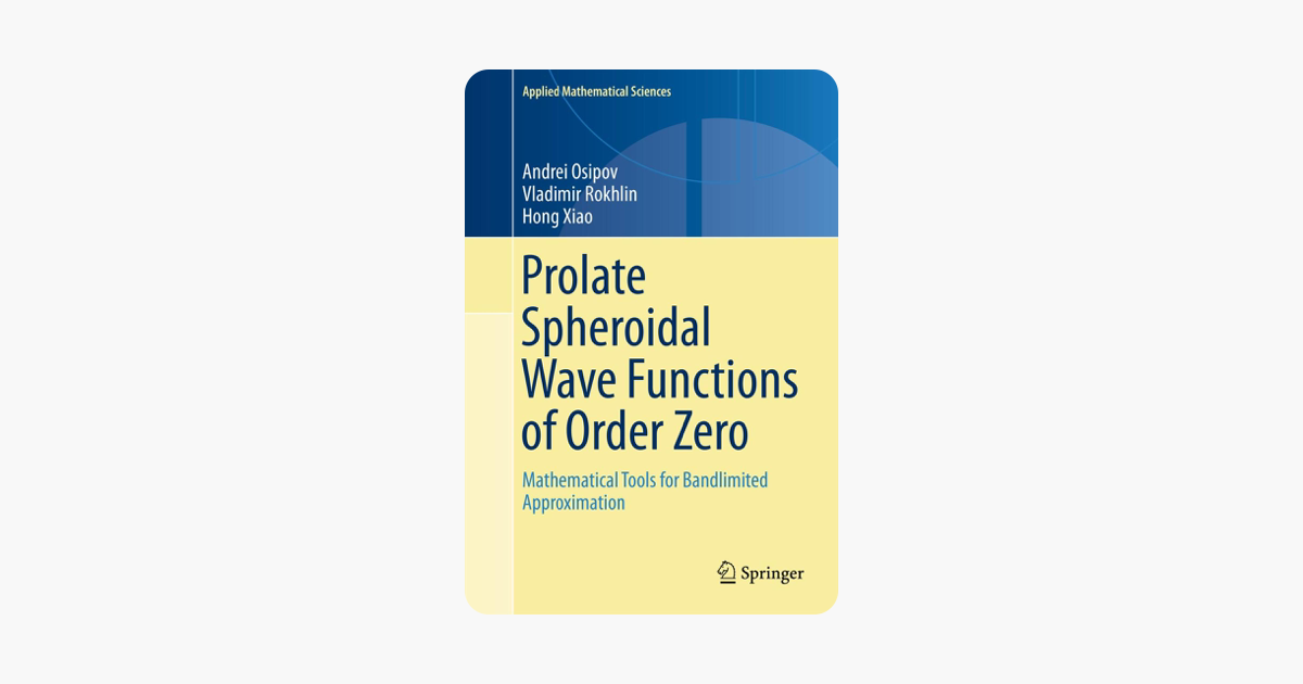 Prolate Spheroidal Wave Functions of Order Zero: Mathematical Tools for Bandlimited Approximation