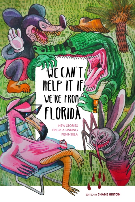 We Can't Help It If We're From Florida